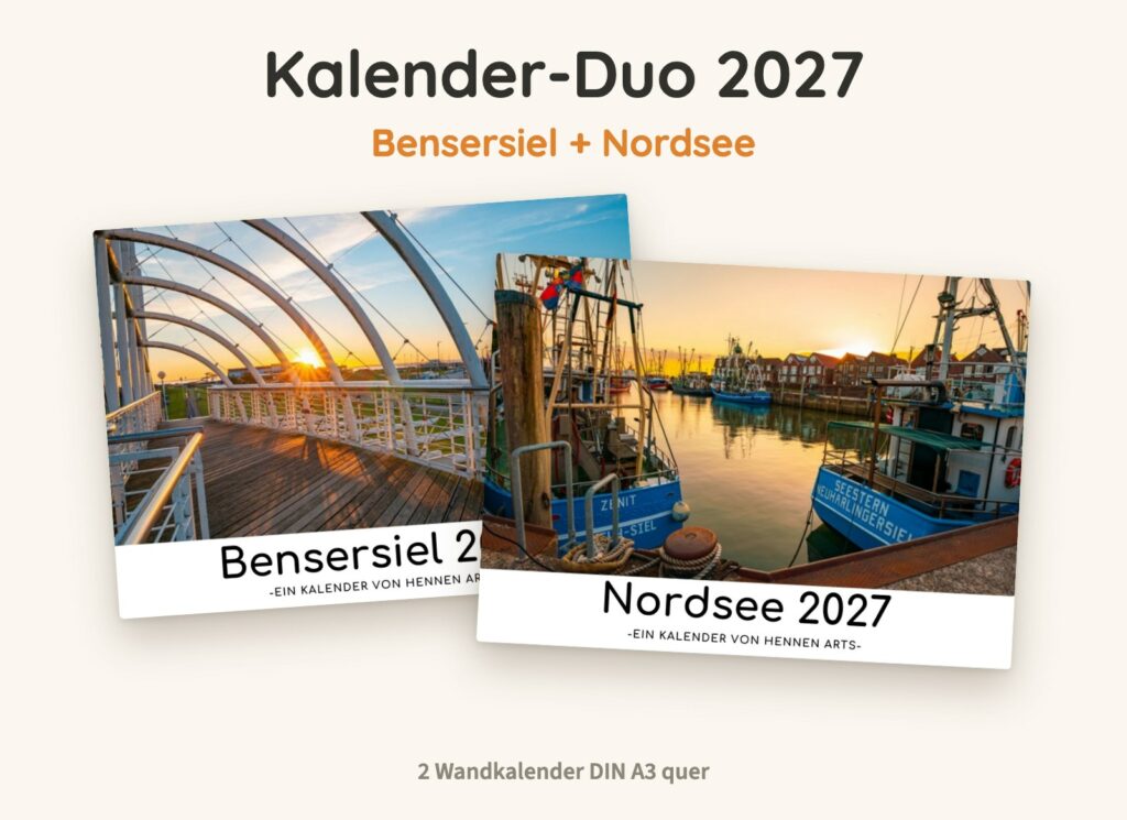 Kalender-Duo 2027: Bensersiel Kalender und Nordsee Kalender, zwei Wandkalender DIN A3