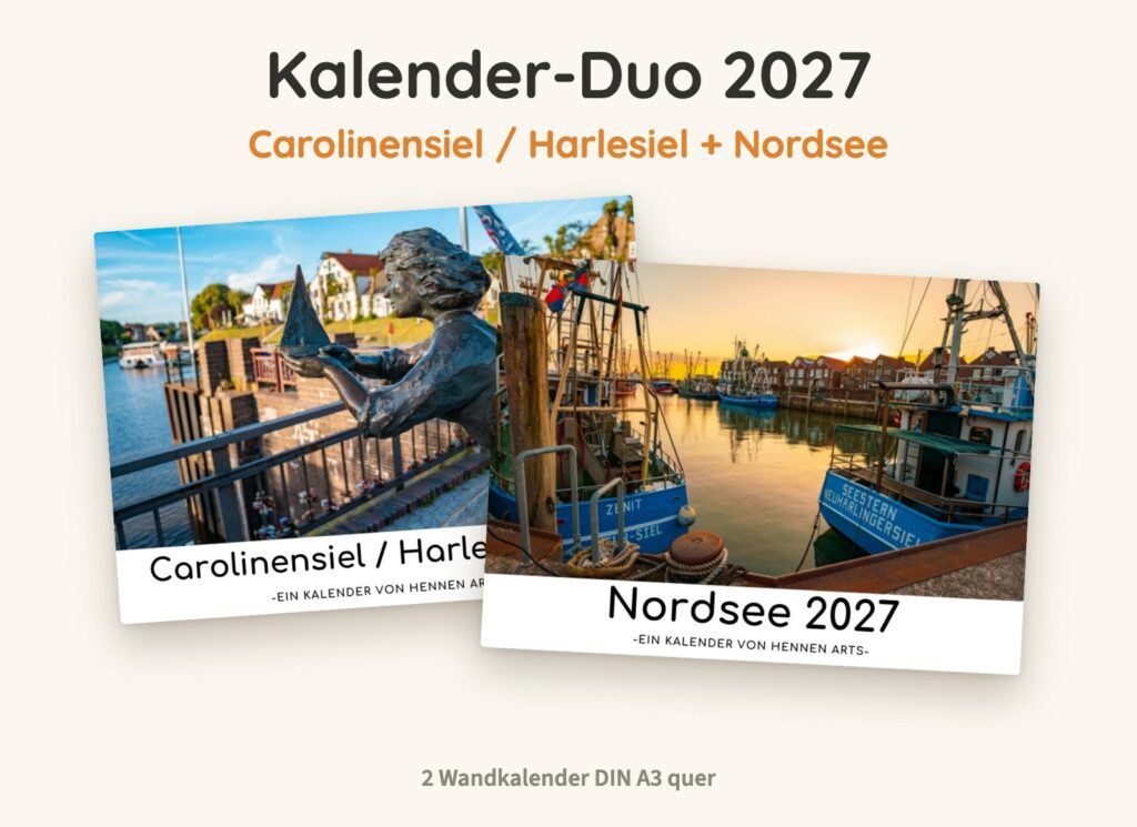 Kalender-Duo 2027: Carolinensiel / Harlesiel Kalender und Nordsee Kalender, zwei Wandkalender DIN A3