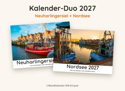 Kalender-Duo 2027: Neuharlingersiel Kalender und Nordsee Kalender, zwei Wandkalender DIN A3